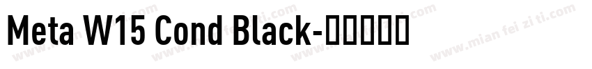 Meta W15 Cond Black字体转换